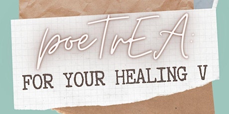 poeTrEA: For Your Healing V primary image