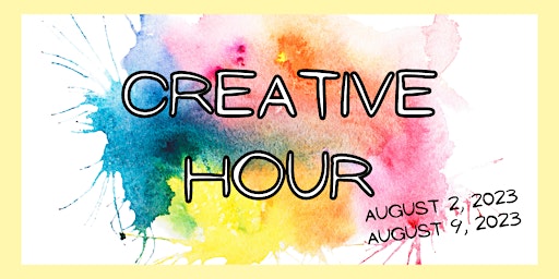Creative Hour - Art for Self-Care (August 2023) primary image