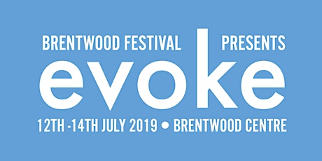 Brentwood Festival presents Evoke 2019 primary image