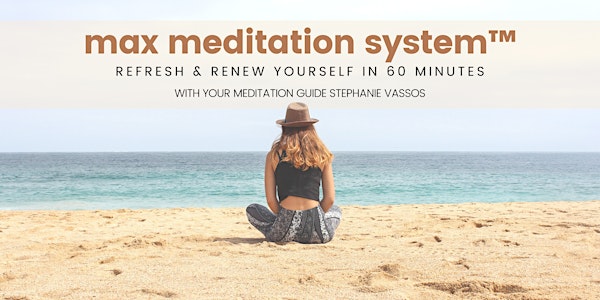 Tranquil Tuesdays - MAX Meditation System™