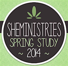 SHEministries Evening Spring 2014 Study primary image