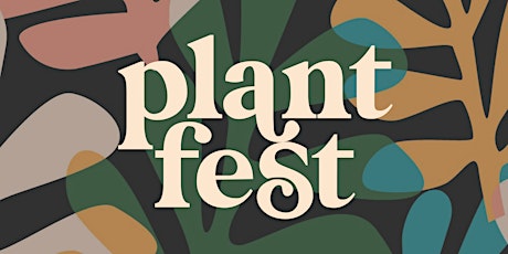 Plant Fest Spring 2023 primary image