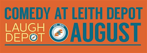 Collection image for Comedy at Leith Depot - 'Laugh Depot' - August
