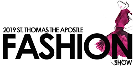 2019 St. Thomas the Apostle Fashion Show primary image