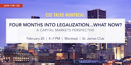 CSE Talks Montreal: Four Months Into Legalization ... What Now?