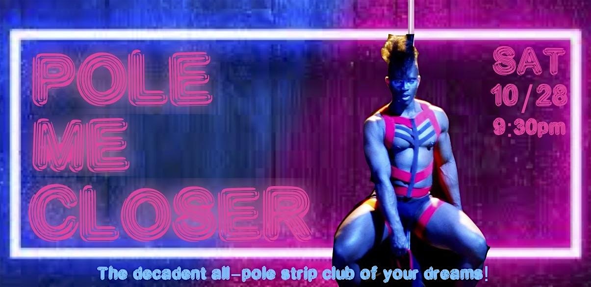 Pole Me Closer: Pole Dance Showcase