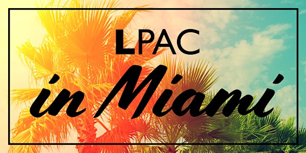 2019 LPAC in Miami