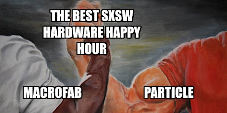 SXSW Hardware Happy Hour primary image