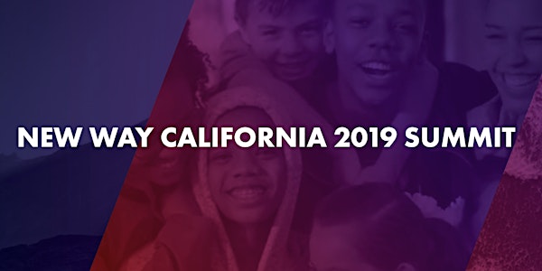 New Way California 2019 Summit