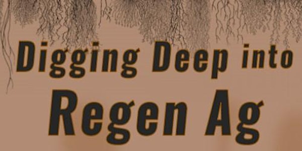 Digging Deep into Regen Ag: Farmer Perspectives