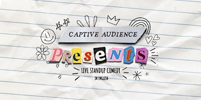 Imagem principal de Captive Audience Presents ✰ Live Stand-Up Comedy in English