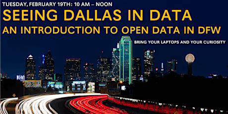 Seeing Dallas in Data: An Introduction to Open Data in DFW primary image