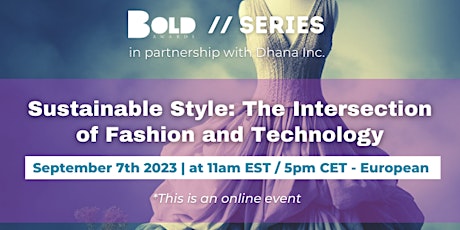 Sustainable Style: The Intersection of Fashion and Technology primary image
