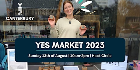 Imagen principal de YES Canterbury Market 2023 at the Hack Circle