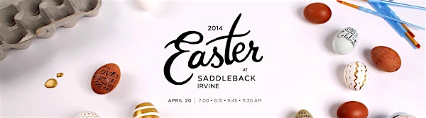 Easter Services at Saddleback Irvine