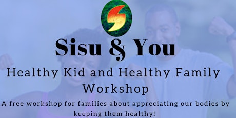 Sisu & You: Healthy Kids and Healthy Family Workshop  primary image