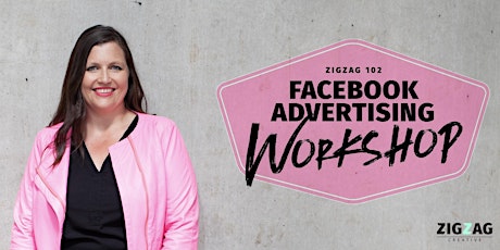 Zigzag 102: Facebook Advertising Workshop primary image