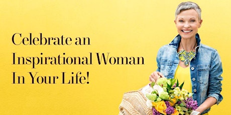 Rotary: Celebrate an Inspirational Woman In Your Life!  primary image