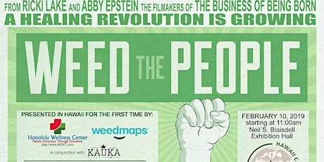Hawaii Premier of WEED THE PEOPLE Medical Documentary with Expert Panel