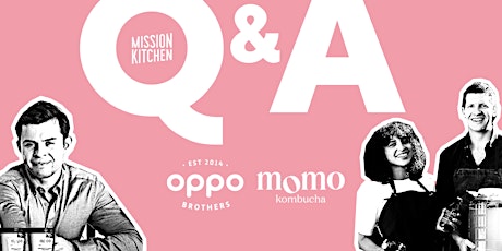 Hauptbild für Founders Q&A: Oppo Ice Cream & Momo Kombucha