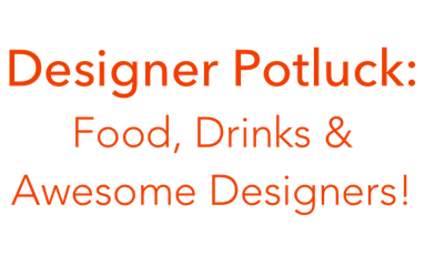 Designer Potluck: Food, Drinks, and Design-Focused Conversation primary image