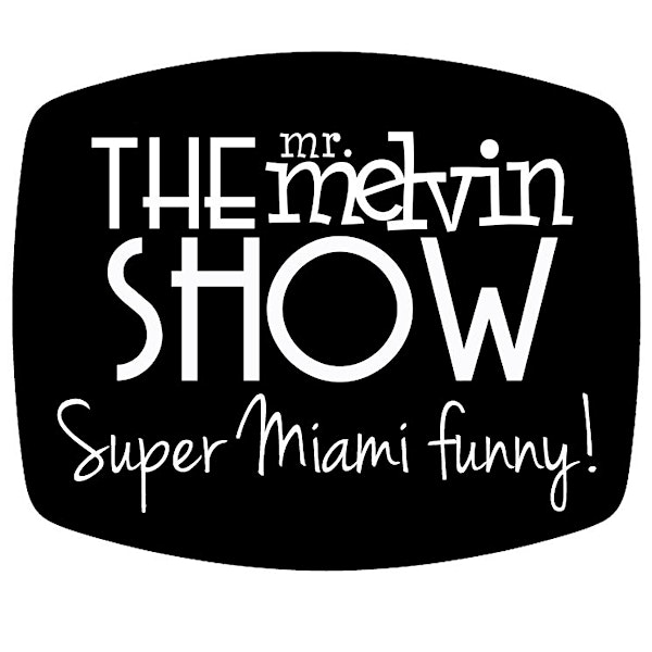 The Mr. Melvin Show