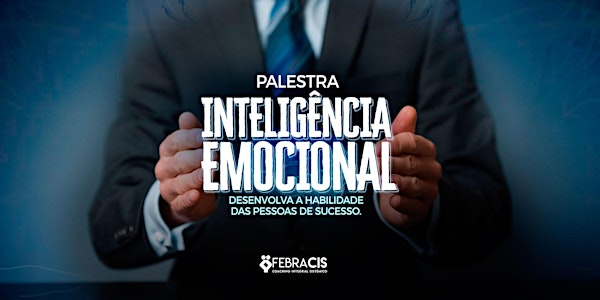 [São Paulo/SP] Palestra Inteligência Emocional 18 de fevereiro