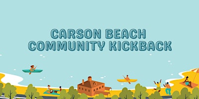 Carson Beach Community Kickback primary image