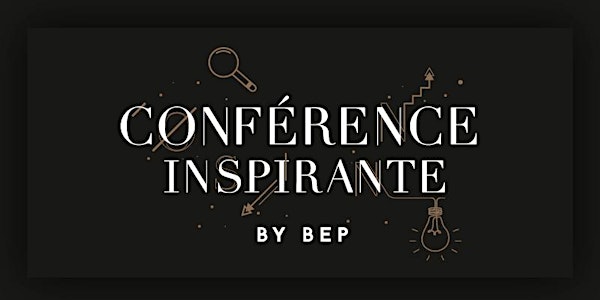 Conférences Inspirantes by BEP - STRATENET #1