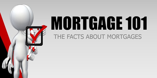 Free 3 hour Mortgage 101 CE class 2/21/19, with lunch provided