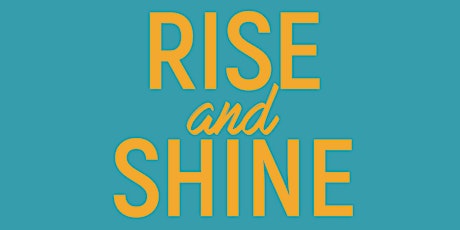 Rise and Shine 2019 primary image