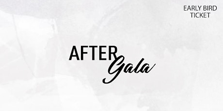After Gala - Earlybird (SOLD OUT)