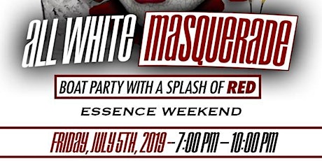 All White Masquerade Boat Party With A Splash of Red W/ DJ Biz Markie ---Essence Weekend (Friday) primary image