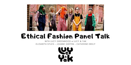 Panel Talk - Lucy & Yak, Elizabeth Stiles, Joanne Griffin & Catherine Erdly primary image