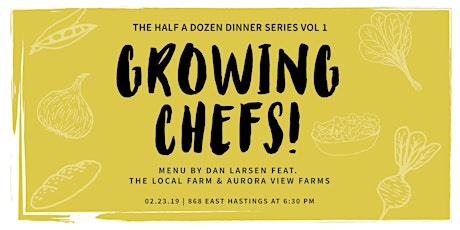 The Half A Dozen Dinner Series Vol 1 GROWING CHEFS primary image