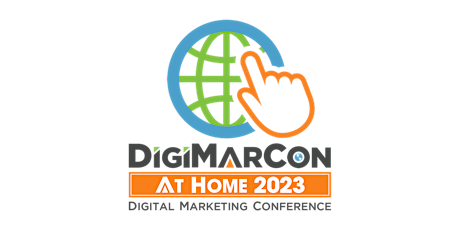 Primaire afbeelding van DigiMarCon At Home - Digital Marketing, Media & Advertising Conference