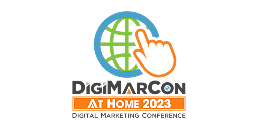DigiMarCon At Home - Digital Marketing, Media & Advertising Conference primary image