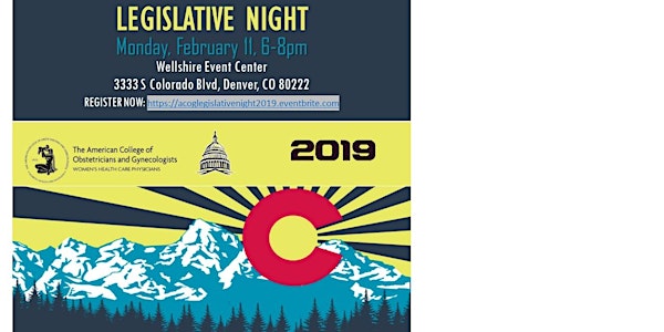 ACOG Colorado Section Legislative HOT TOPICS Evening 2019