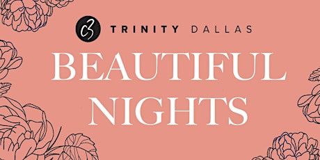 Beautiful Nights - C3 Trinity Dallas primary image