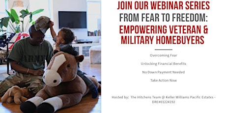 From Fear to Freedom: Empowering Veteran and Military Homebuyers