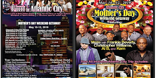 Atlantic City R&B Mothers Day  All Inclusive Road Trip GetAway 