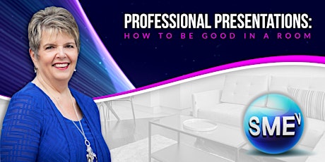 Professional Presentations: How to Be Good in a Room primary image