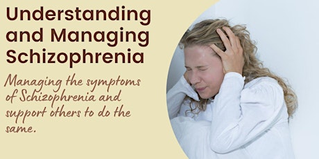 Understanding and Managing Schizophrenia