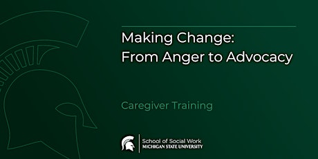 Making Change: From Anger to Advocacy
