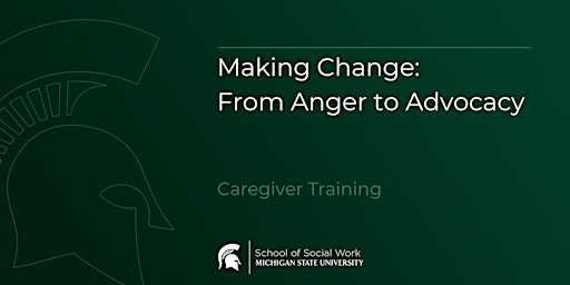 Hauptbild für Making Change: From Anger to Advocacy