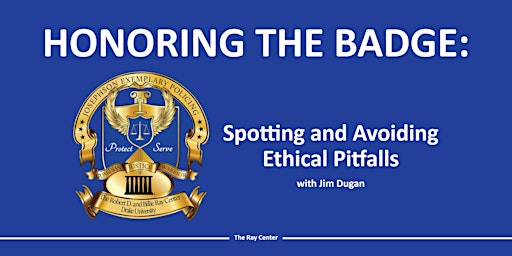 Hauptbild für Honoring the Badge: Spotting and Avoiding Ethical Pitfalls