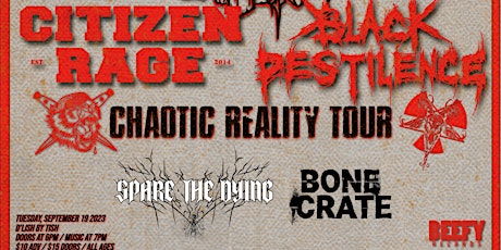 Citizen Rage + Black Pestilence w/ Spare the Dying, Bonecrate primary image