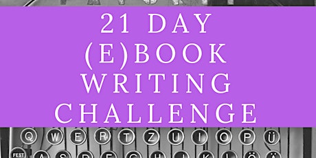 21 Day (Virtual) Ebook Writing Challenge primary image