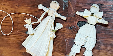 Imagen principal de 2023 Workshop Series: Corn Husk Dolls