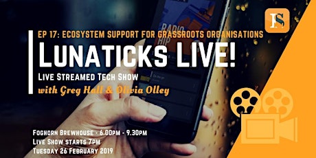 Lunaticks LIVE EP 17: Ecosystem Support for Grassroots Organisations primary image